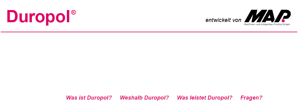 Duropol · Emil Prinzing & Söhne GmbH + Co. KG · Brunnenstr. 71 · DE-73333 Gingen/Fils · Telefon +49 (0)716240040  · Fax +49 (0) 7162400445